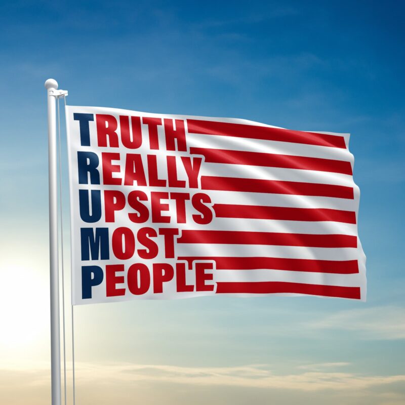 Mavivi "Truth Really Upsets Most People" Flag – Bold Political Statement Banner